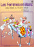 Les femmes en blanc Tome 6 : gai rire a tout prix