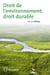 Les évolutions du droit de l'environnement
