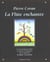 La flute enchantee