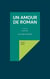 Un amour de roman : Suivi de LES AMIS D'EMILIE