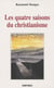 Les quatre saisons du christianisme