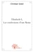 Elisabeth i, les confessions d'une reine