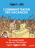 Comment rater ses vacances