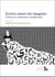 Ecrire entre les langues - litterature, traduction, enseignement