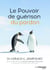 Le pouvoir de guérison du pardon