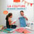 La couture, en avant l'aventure ! avec des astuces pour les adultes afin d'accompagner les enfants - à partir de 8 ans