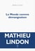 Le Monde comme démangeaison