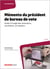 Mémento du président de bureau de vote : guide à l'usage des assesseurs, secrétaires, scrutateurs