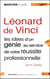 Léonard de Vinci - les idées d'un génie pour votre réussite professionnelle