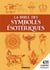 Bible Des Symboles Esoteriques