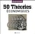 50 théories économiques