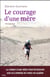 Le courage d'une mère