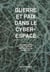 Guerre et paix dans le cyberespace - les démocraties à l'épreuve de la révolution numérique