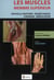 Les muscles, membre supérieur - nouvelle anatomie, biomécanique, chirurgie, rééducation