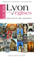 GUIDE DE LYON ET SES EGLISES