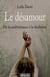 Le désamour - de la maltraitance à la résilience