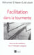 Facilitation dans la tourmente