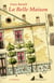 La belle maison