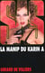 SAS Tome 147 : la manip du Karin A