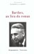 Barthes, au lieu du roman