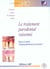 Le traitement parodontal raisonne