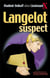 Langelot Tome 14 : Langelot suspect