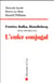 Fourier kafka houellebecq trois théories sur l'enfer conjugal