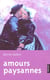 Amours Paysannes (Poche - Retirage)