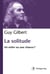 La solitude - un enfer ou une chance ?