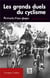 Les grands duels du cyclisme - portrais d'une époque