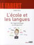 L'école et les langues - de l'apprentissage au bilinguisme