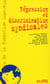 Répression et discrimination syndicales