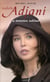 Isabelle Adjani - la tentation sublime