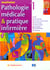 Pathologie medicale et pratique infirmiere tome 1