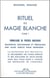 Rituel de magie blanche t.1 - formulaire de prières anciennes
