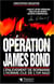 Opération james bond - l'enlèvement de bormann - l'homme-clé de l'or nazi