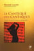 Le cantique des cantiques -  le guide éternel pour l'amoureux d'aujourd'hui