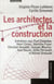 Les architectes et la construction