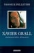 Xavier Grall : Immemoriales Demeures