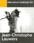 ALTERNATIVES THEATRALES Tome 84 : Jean Christophe Lauwers