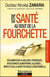 Votre santé au bout de la fourchette : inflammations & maladies chroniques, intolérances alimentaires, allergies (2e édition)
