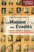 La maison des evades - quand une famille francaise cachait des prisonniers en fuite