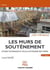 Les murs de soutènement : livre théorique - études techniques et calcul de poussée des terres (2e édition)
