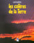 Connaitre la terre et ses coleres