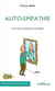 Auto-empathie - l'art de se connecter à soi-même