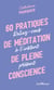 60 pratiques de méditation de pleine conscience - reliez-vous à l'instant présent