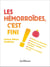 Les hémorroïdes, c'est fini !