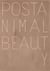 Alain Huck. Postanimal Beauty