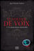 Le voleur de voix t.3