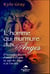 L'homme qui murmure aux anges